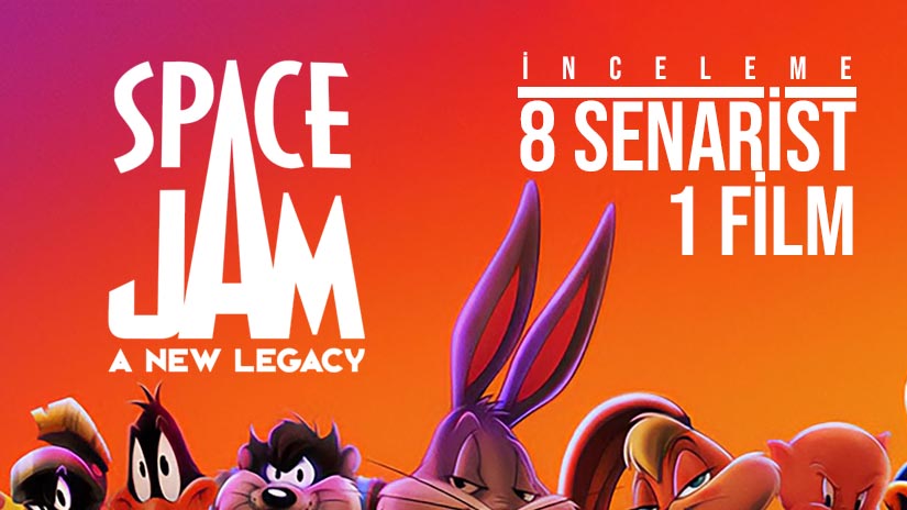 8 Senarist 1 Film: Space Jam A New Legacy