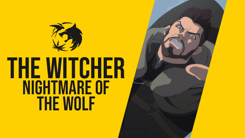 Yeni Bir Witcher Yapımı: Nightmare of The Wolf